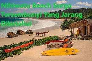 Nihiwatu Beach Surga Tersembunyi Yang Jarang Diketahui